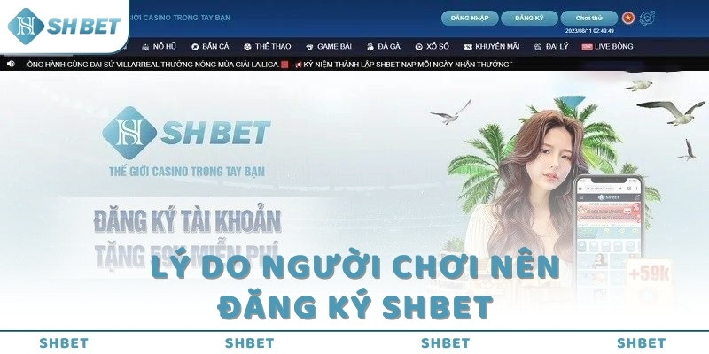 Lý do người chơi nên đăng ký SHBET